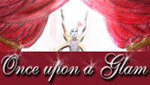 Once upon a Glam